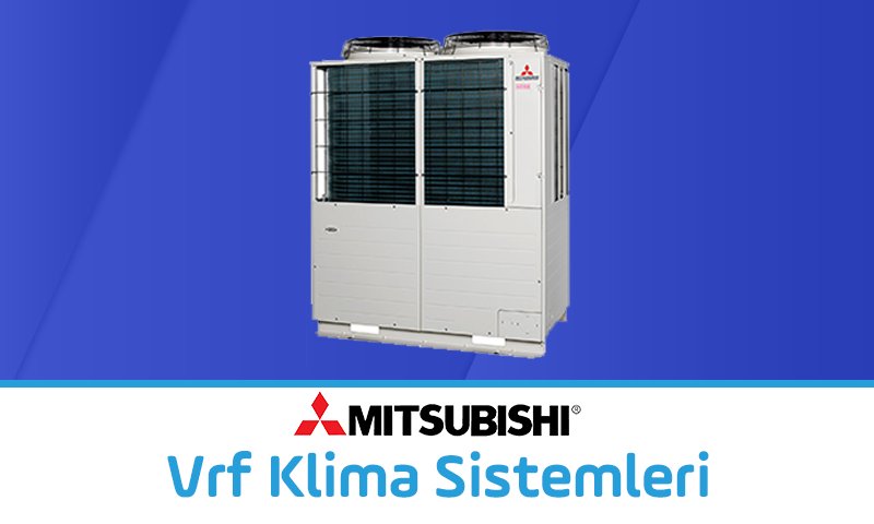 Mitsubishi VRF Klima Sistemleri